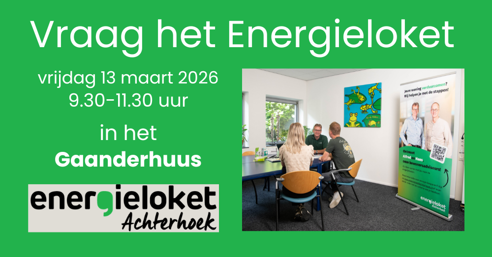 Affiche van het energieloket op locatie. 13 maart van 9.30 -11.30 uur in het Gaanderhuus